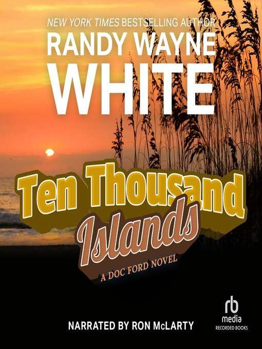 Title details for Ten Thousand Islands by Randy Wayne White - Available